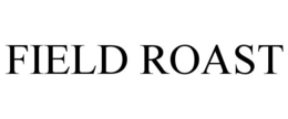 FIELD ROAST