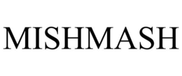 MISHMASH