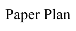 PAPER PLAN