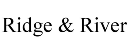 RIDGE & RIVER