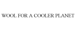 WOOL FOR A COOLER PLANET