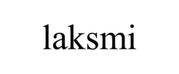 LAKSMI