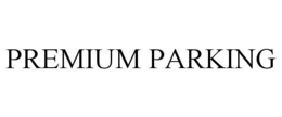 PREMIUM PARKING