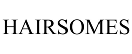 HAIRSOMES