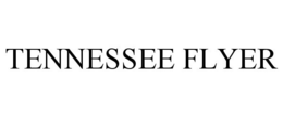 TENNESSEE FLYER