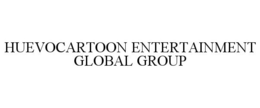 HUEVOCARTOON ENTERTAINMENT GLOBAL GROUP