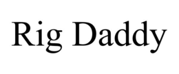 RIG DADDY