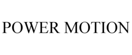 POWER MOTION