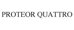 PROTEOR QUATTRO