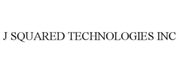 J SQUARED TECHNOLOGIES INC