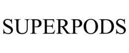 SUPERPODS