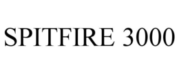 SPITFIRE 3000