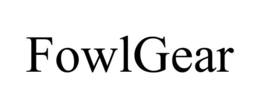 FOWLGEAR