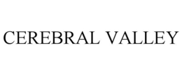 CEREBRAL VALLEY