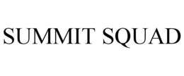 SUMMIT SQUAD