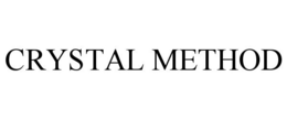CRYSTAL METHOD