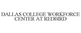 DALLAS COLLEGE WORKFORCE CENTER AT REDBIRD