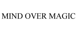 MIND OVER MAGIC