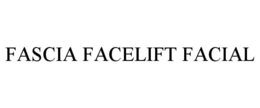 FASCIA FACELIFT FACIAL