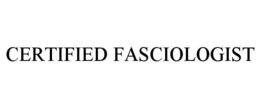 CERTIFIED FASCIOLOGIST