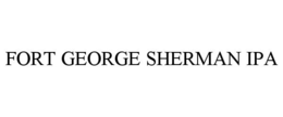 FORT GEORGE SHERMAN IPA