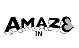 AMAZE IN