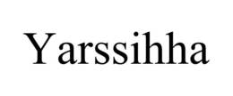 YARSSIHHA