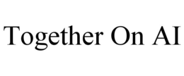 TOGETHER ON AI