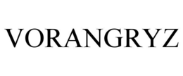 VORANGRYZ