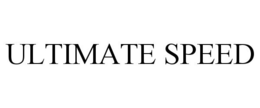 ULTIMATE SPEED