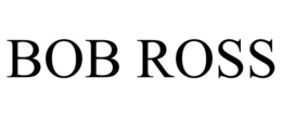 BOB ROSS
