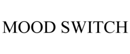 MOOD SWITCH