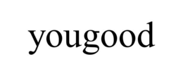 YOUGOOD