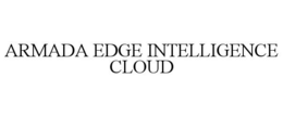 ARMADA EDGE INTELLIGENCE CLOUD