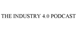 THE INDUSTRY 4.0 PODCAST