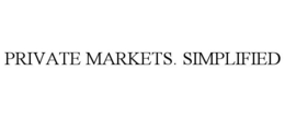 PRIVATE MARKETS. SIMPLIFIED