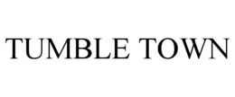 TUMBLE TOWN