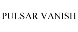 PULSAR VANISH