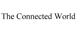 THE CONNECTED WORLD