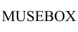 MUSEBOX