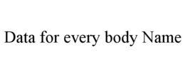 DATA FOR EVERY BODY NAME