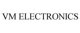 VM ELECTRONICS