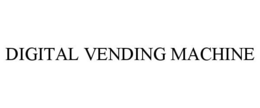 DIGITAL VENDING MACHINE