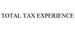 TOTAL TAX EXPERIENCE