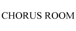 CHORUS ROOM