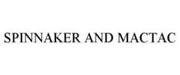 SPINNAKER AND MACTAC
