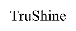 TRUSHINE