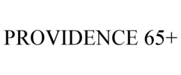 PROVIDENCE 65+