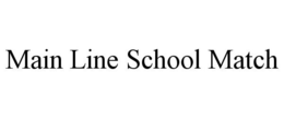 MAIN LINE SCHOOL MATCH