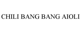 CHILI BANG BANG AIOLI